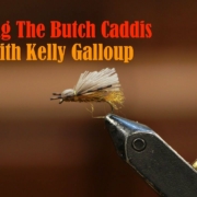 Tying-the-Butch-Caddis-with-Kelly-Galloup