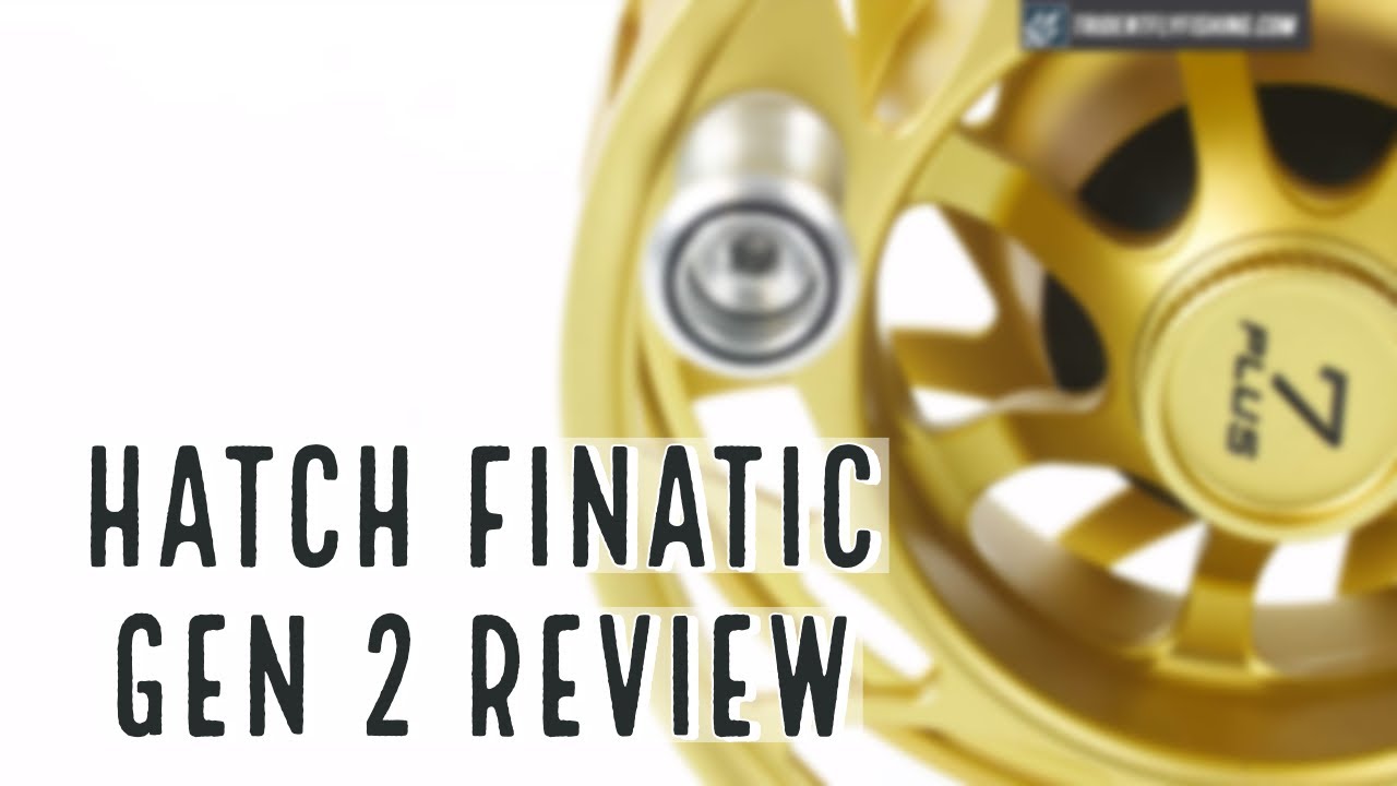 Hatch-Finatic-Gen-2-Fly-Reel-Review