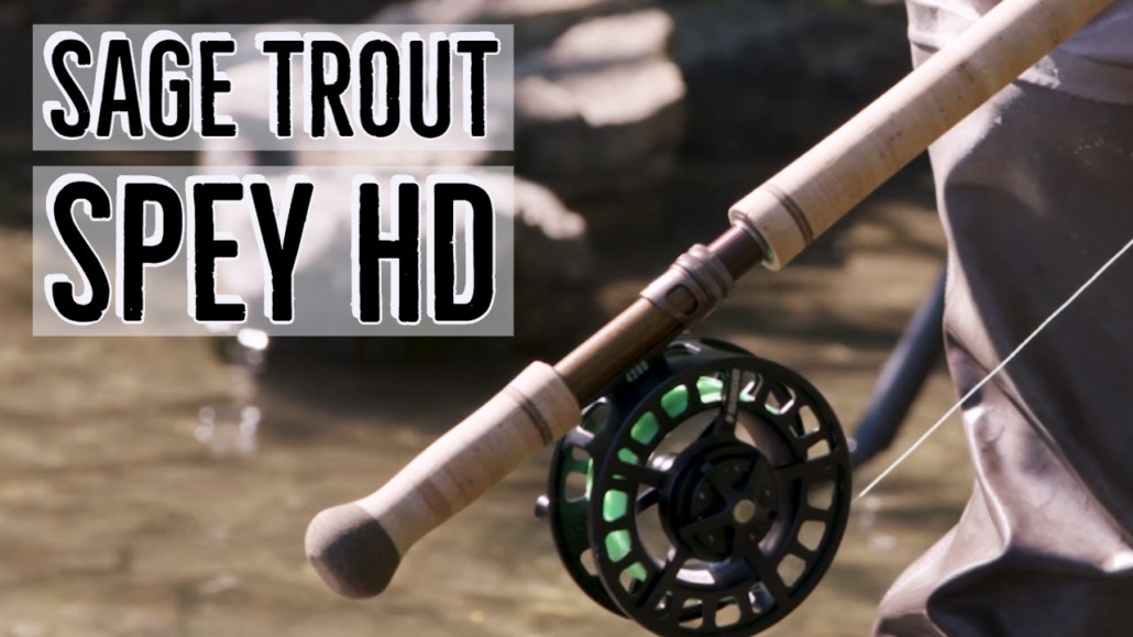 Sage-Trout-Spey-HD-Fly-Rod-Review