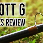 Scott-G-Series-Fly-Rod-Review