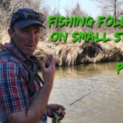 Fishing-Following-Up-on-Small-Streams-Part-22