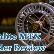 Hardy-Ultralite-MTX-Fly-Reel-Howard-Croston-Insider-Review