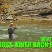 How-To-Fly-Fish-Cross-River-Back-Eddies