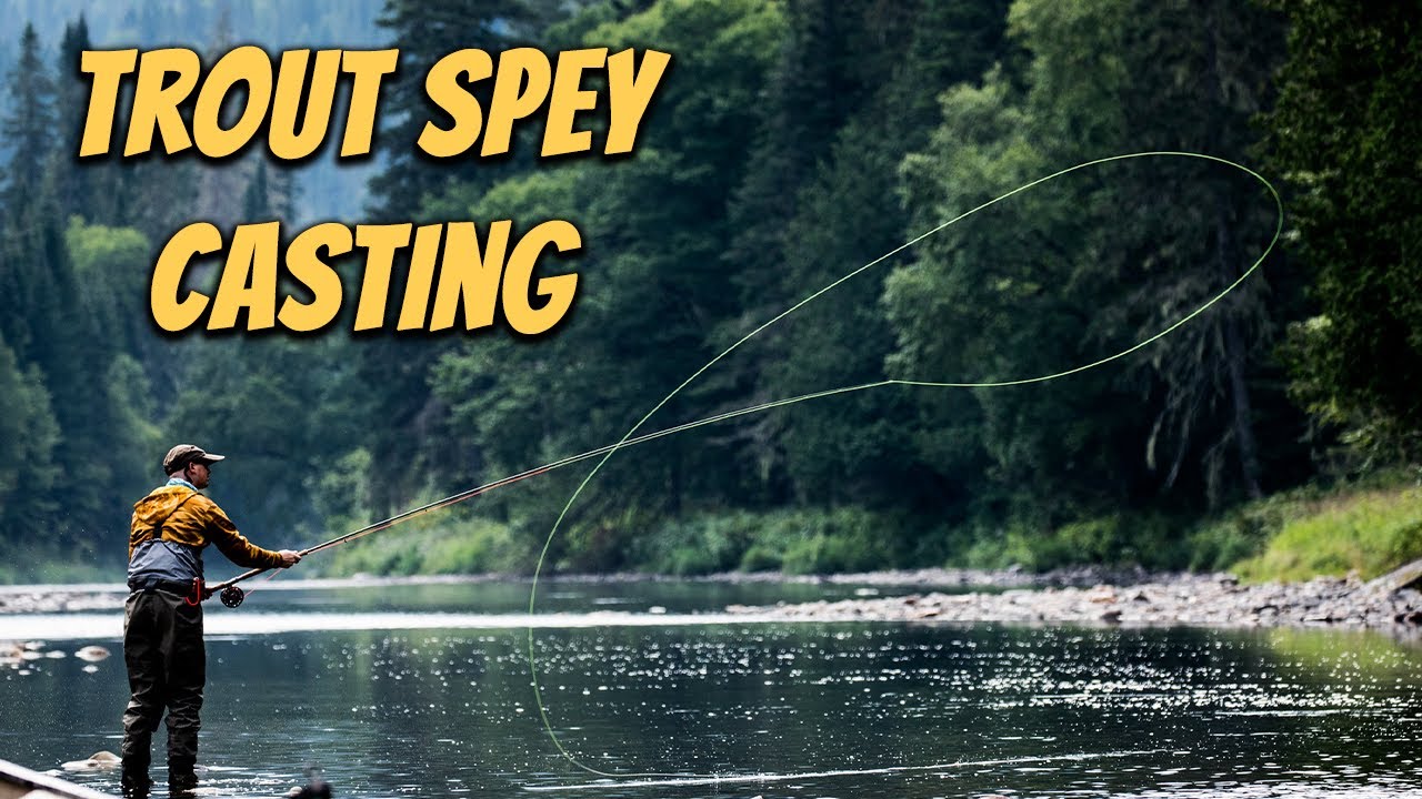 Spey Casting for Trout with Tom Larimer - Trout Spey Casting Basics 