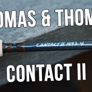 Thomas-amp-Thomas-Contact-II-Fly-Rod-Insider-Review