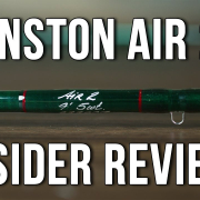 Winston-Air-2-Fly-Rod-Insider-Review