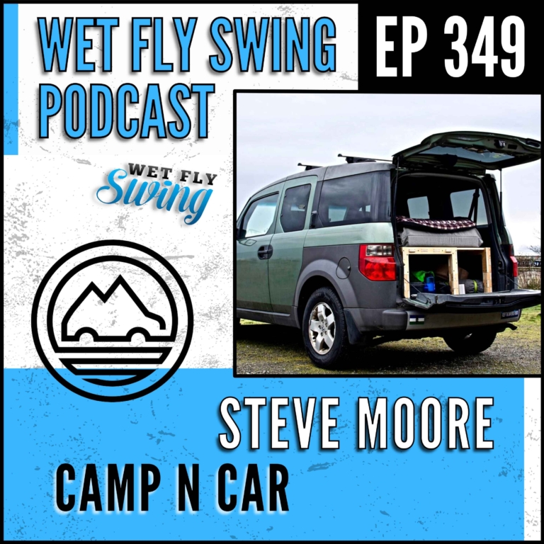 WFS 349 – Camp n Car with Steve Moore – Bunk Trunk, Van Life, Camping