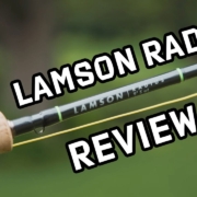 Lamson-Radius-Fly-Rod-Review-Best-Lamson-Rod-Yet