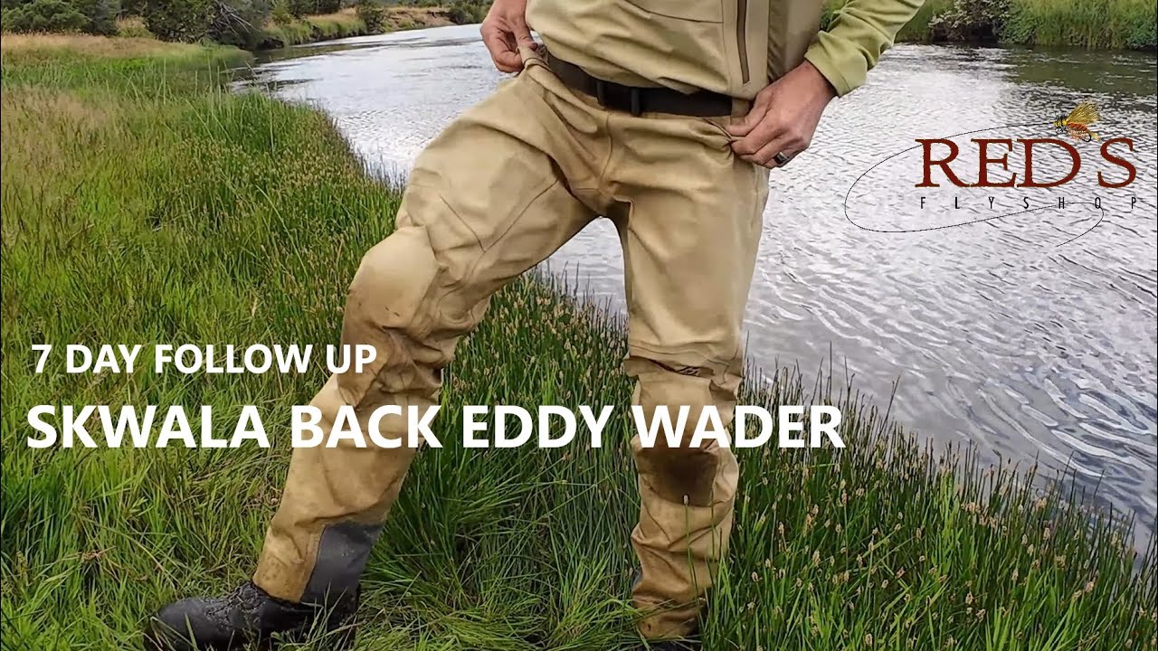 Skwala-Back-Eddy-Wader-Review-7-Day-Follow-Up